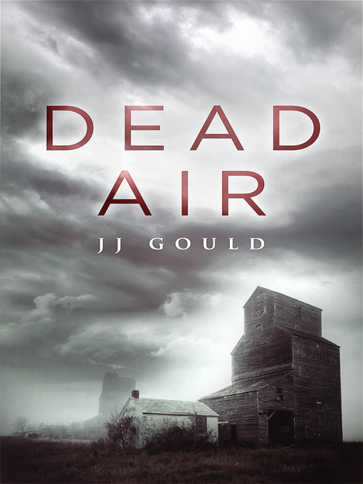 Title details for Dead Air by JJ Gould - Wait list